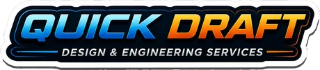 Quick Draft Design and Engineering Services
